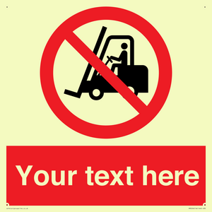 Custom No Forklift Trucks Sign